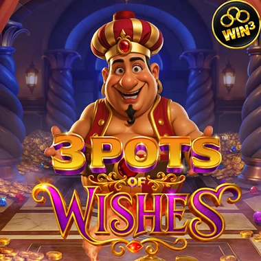 3 Pots of Wishes - Hold & Win